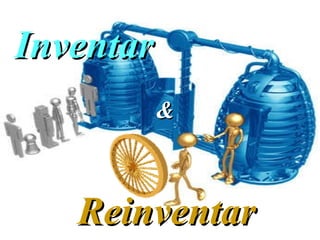 Inventar Reinventar & 