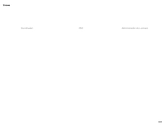68/68
Firmas
Coordinador HSE Administrador de contrato
 