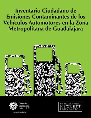Inventario Ciudadano de Emisiones Contaminantes de los Vehículos Automotores en la Zona Metropolitana de Guadalajara