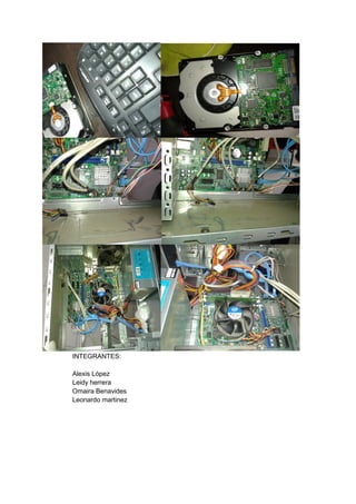 INTEGRANTES:
Alexis López
Leidy herrera
Omaira Benavides
Leonardo martinez
 