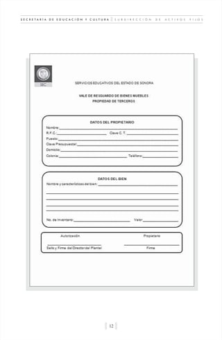 S U B D I R E C C I Ó N D E A C T I V O S F I J O SS E C R E T A R Í A D E E D U C A C I Ó N Y C U L T U R A
12
 