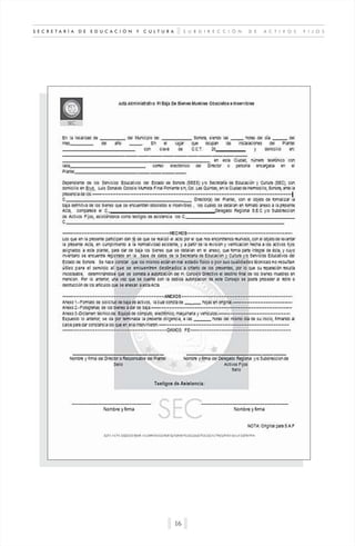 S U B D I R E C C I Ó N D E A C T I V O S F I J O SS E C R E T A R Í A D E E D U C A C I Ó N Y C U L T U R A
16
 