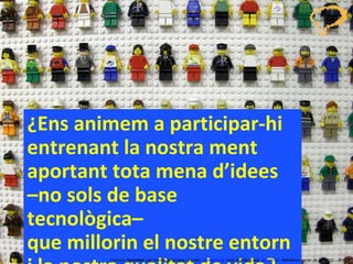 ¿Ens animem a participar-hi entrenant la nostra ment aportant tota mena d’idees  –no sols de base tecnològica–  que millorin el nostre entorn  i la nostra qualitat de vida? Concurs ‘ Inventem ’ per innovar productes i serveis.  inventem.cat   Jordi Graells Costa.  graells.cat . Barcelona, gener de 2012 CC – BY 3.0 