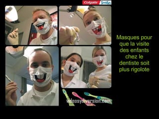 Masques pour que la visite des enfants chez le dentiste soit plus rigolote 