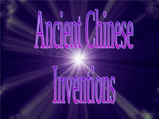 Ancient Chinese  Inventions 