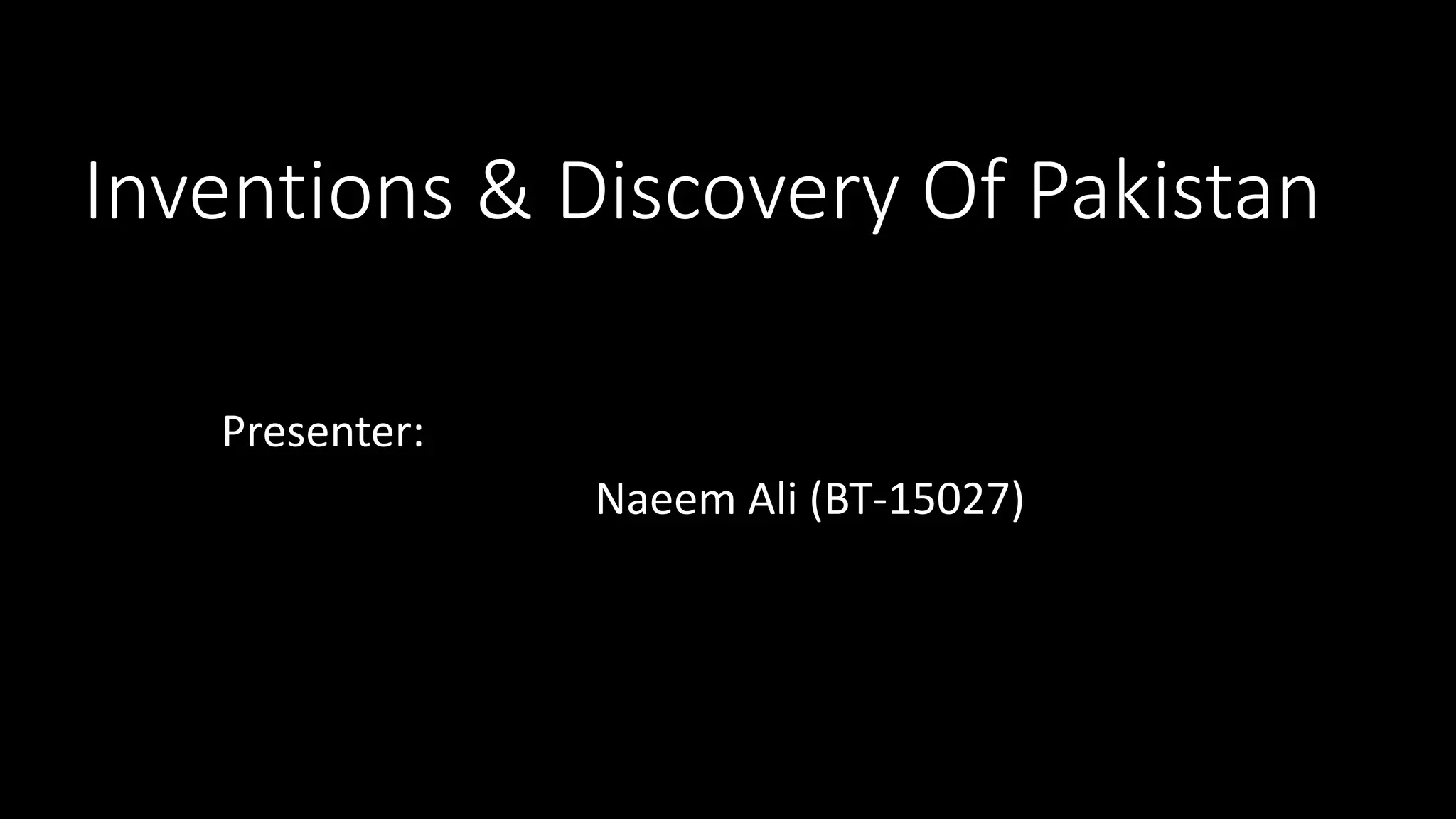 Inventions and discovery of Pakistan | PPT