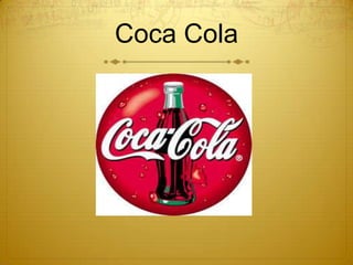 Coca Cola