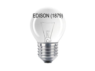 EDISON (1879)

 