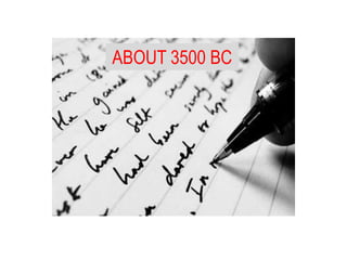 ABOUT 3500 BC

 