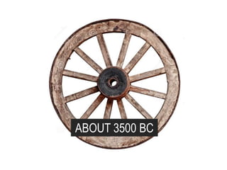 ABOUT 3500 BC

 