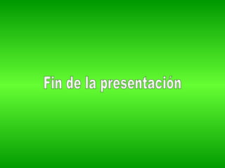 Fin de la presentación 