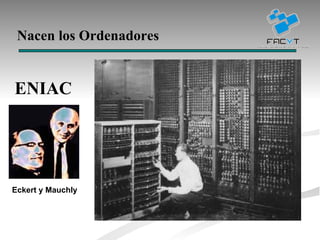 Nacen los Ordenadores ENIAC Eckert y Mauchly 