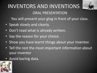 INVENTORS AND INVENTIONSPOSSIBLE CONTENTWhy did the object first come about? Did someone set out to make it, or did an accident inspire the inventor?Through what stages did the object develop? What caused changes in the object over time?How did the everyday object in question affect the way people behave?What is the economic impact of the object? That is, how many are made each year, and how many people are involved in making it?