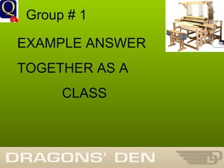 History Department Group # 1 EXAMPLE ANSWER TOGETHER AS A  CLASS 