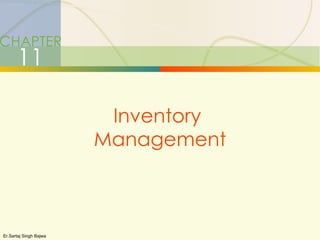 CHAPTER 11 Inventory  Management Er.Sartaj Singh Bajwa 