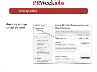 Enhanced Listing
 
   
   




•Text listing with logo
•Live for one month
 