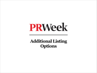 Additional Listing
    Options
 