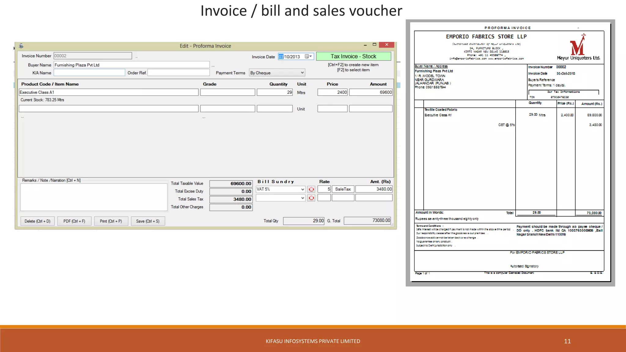 Invoice / bill and sales voucher
KIFASU INFOSYSTEMS PRIVATE LIMITED 11
 
