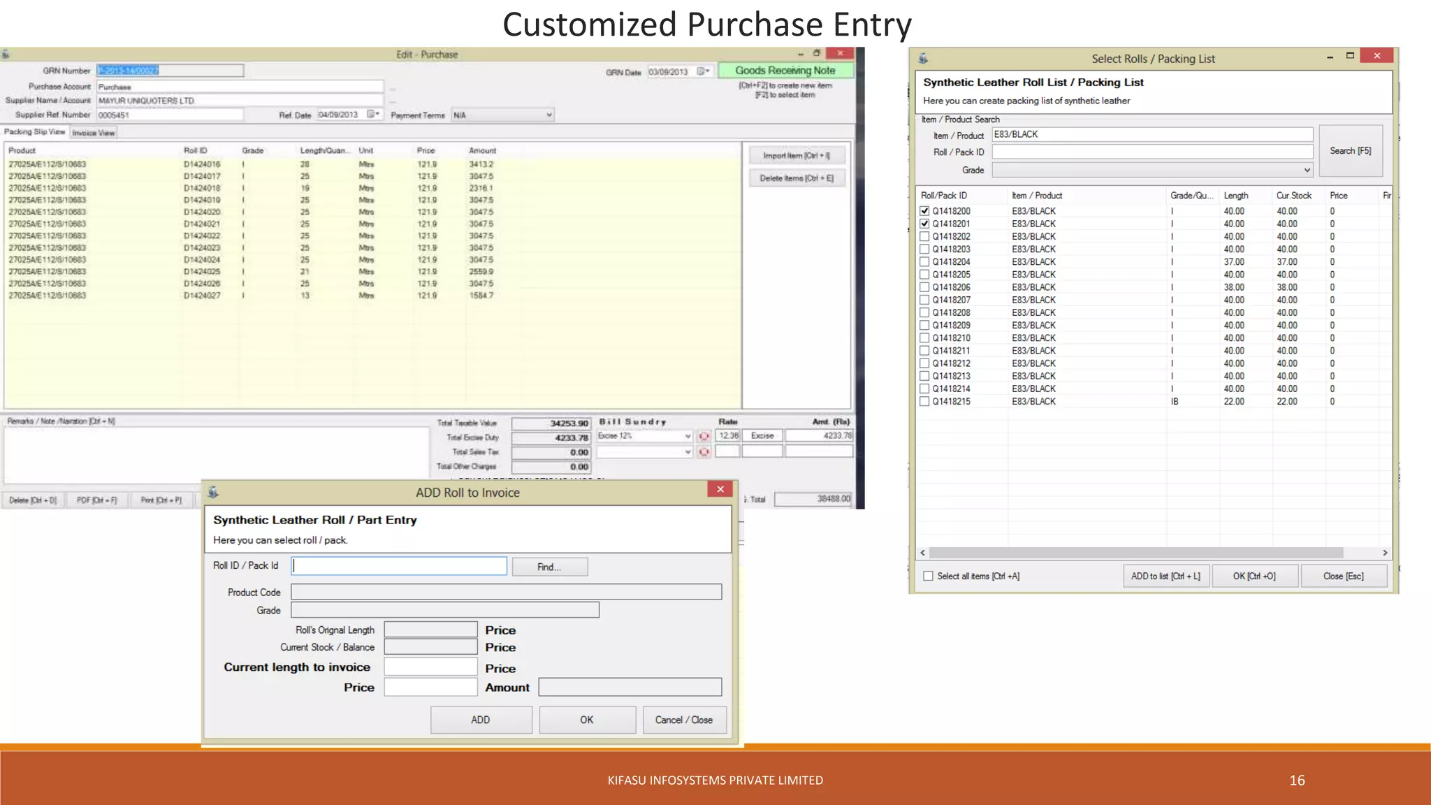 Customized Purchase Entry
KIFASU INFOSYSTEMS PRIVATE LIMITED 16
 