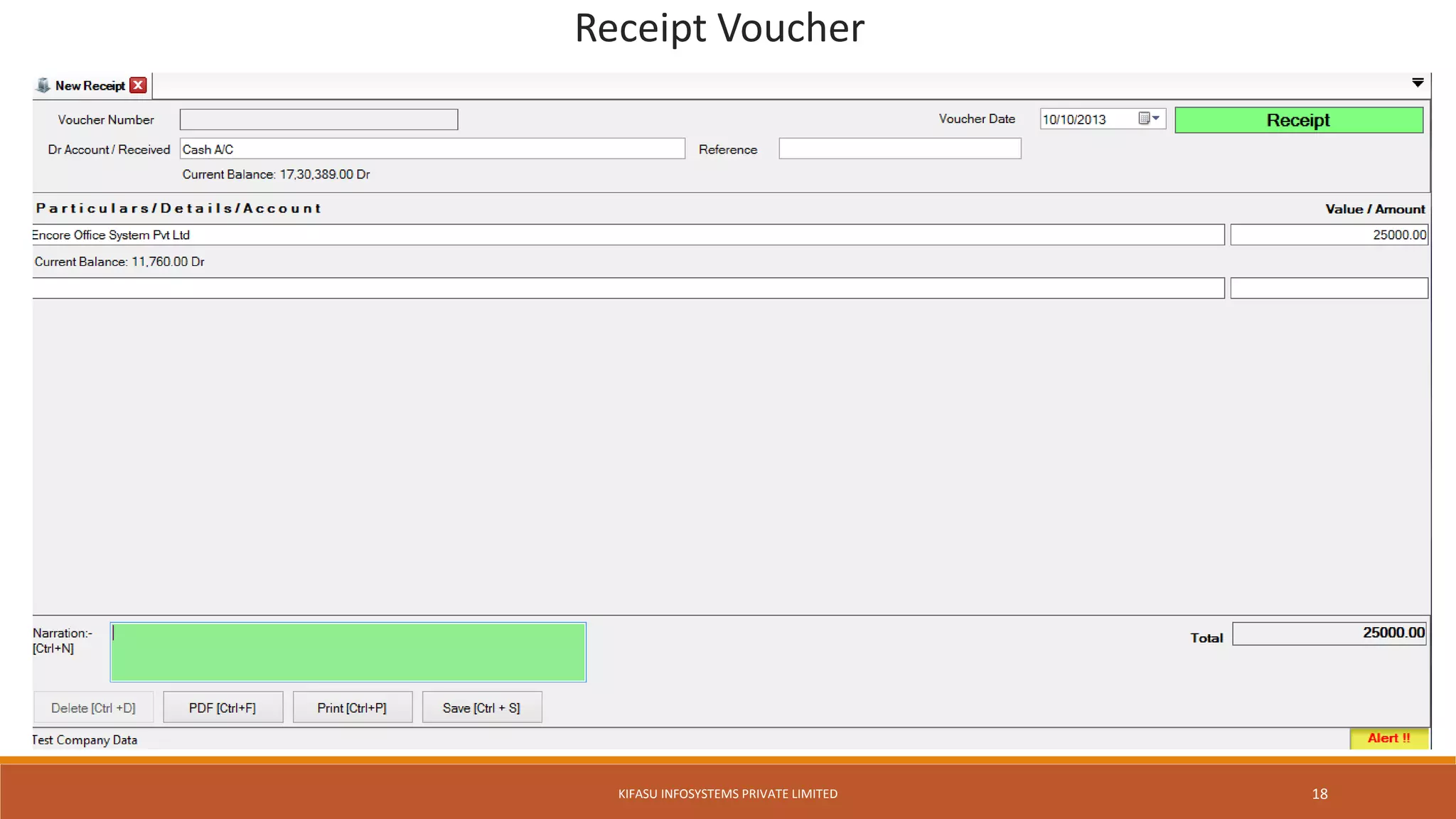 Receipt Voucher
KIFASU INFOSYSTEMS PRIVATE LIMITED 18
 