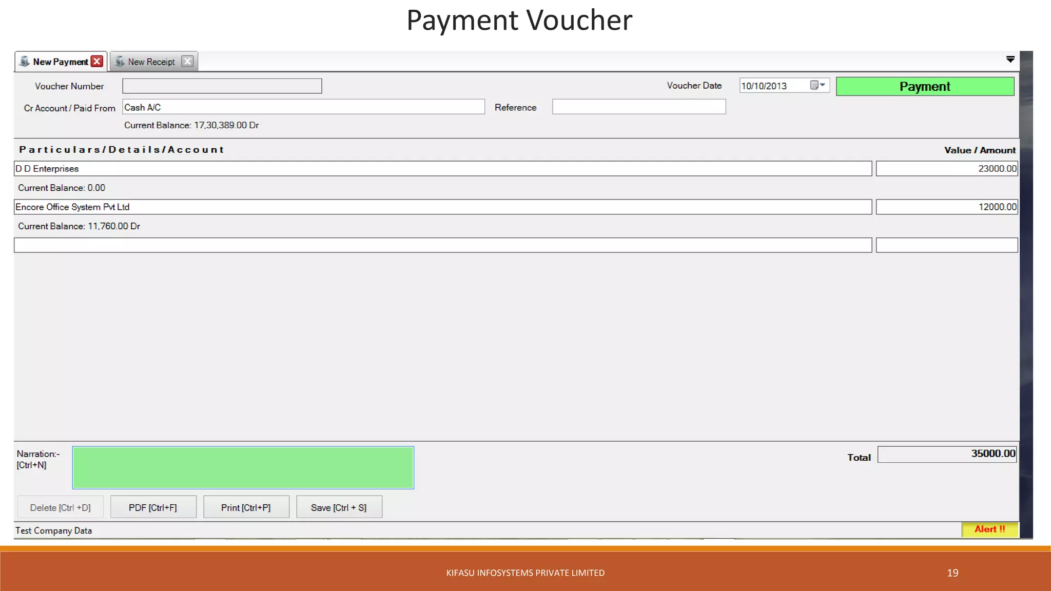 Payment Voucher
KIFASU INFOSYSTEMS PRIVATE LIMITED 19
 