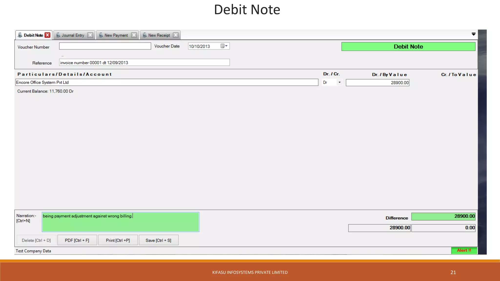 Debit Note
KIFASU INFOSYSTEMS PRIVATE LIMITED 21
 