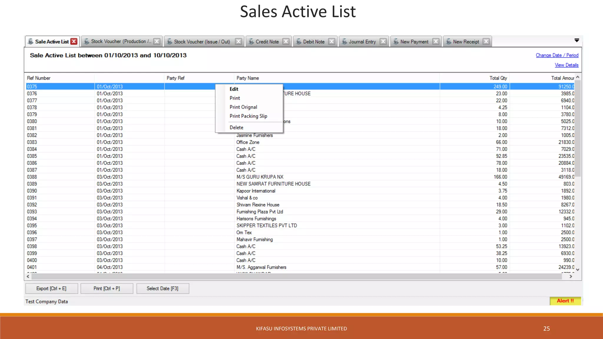 Sales Active List
KIFASU INFOSYSTEMS PRIVATE LIMITED 25
 