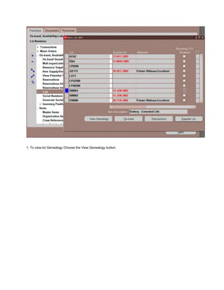 1. To view lot Genealogy Choose the View Genealogy button.
 