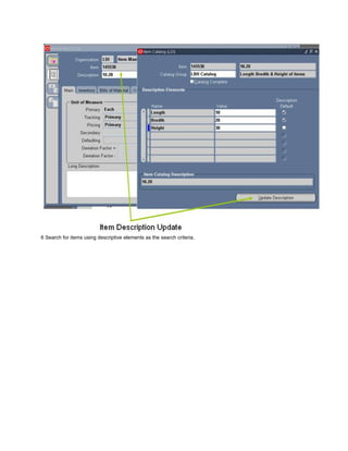 6 Search for items using descriptive elements as the search criteria.
 