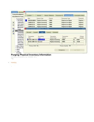 Purging Physical Inventory Information
Submitted by Anonymous on Tue, 12/29/2009 - 00:14
Tag:
Inventory
/
 