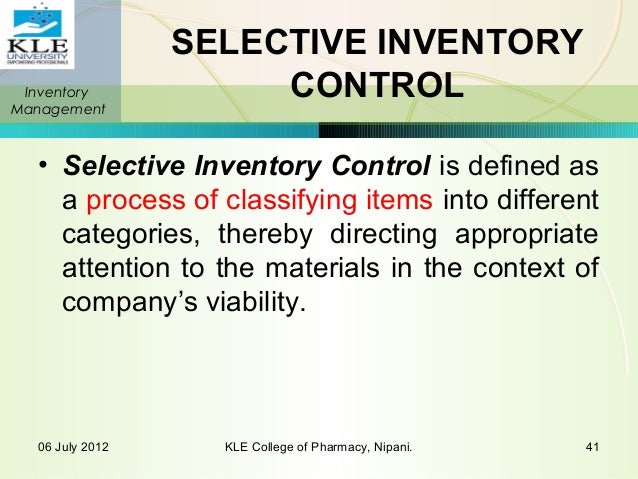 selective inventory control Inventory consists of stock of raw materials, work-in-progress, spare pa consumables for production and finished goods for sale thus, inventory com includes control. selective inventory control Inventory consists of stock of raw materials, work-in-progress, spare pa consumables for production and finished goods for sale thus, inventory com includes control.