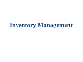 Inventory Management 
 