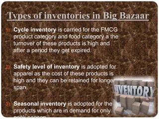 Inventory management in big bazaar | PPTX