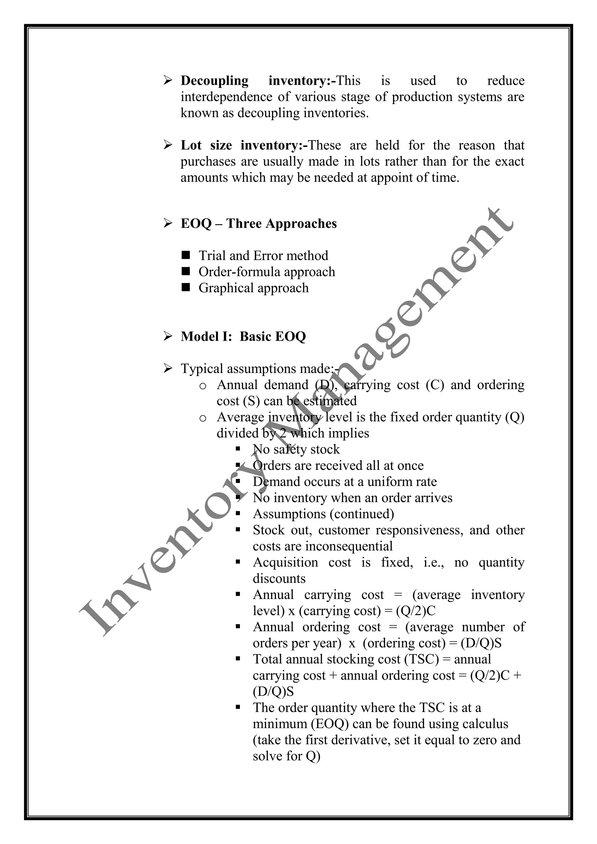 The variables associated with the inventory problems are classified into two categories.