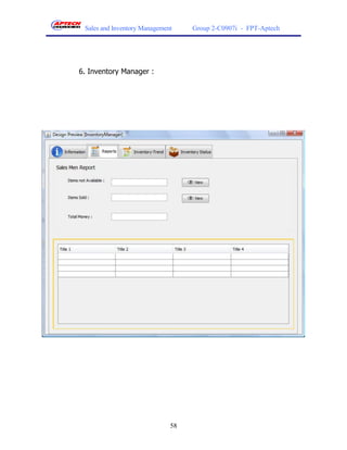 Sales and Inventory Management    Group 2-C0907i - FPT-Aptech




6. Inventory Manager :




                              58
 