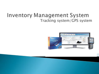 Tracking system/GPS system
 