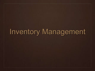 Inventory Management

 