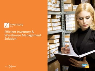 Efficient Inventory &
Warehouse Management
Solution
 