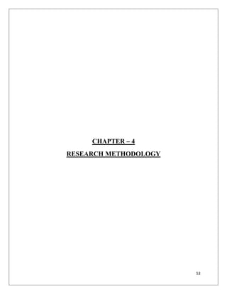 CHAPTER – 4
RESEARCH METHODOLOGY




                       53
 