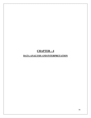 CHAPTER – 4
DATA ANALYSIS AND INTERPRETATION




                                   56
 