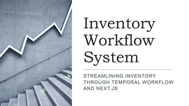 Inventory management using temporal workflow engine | PPTX | Web ...
