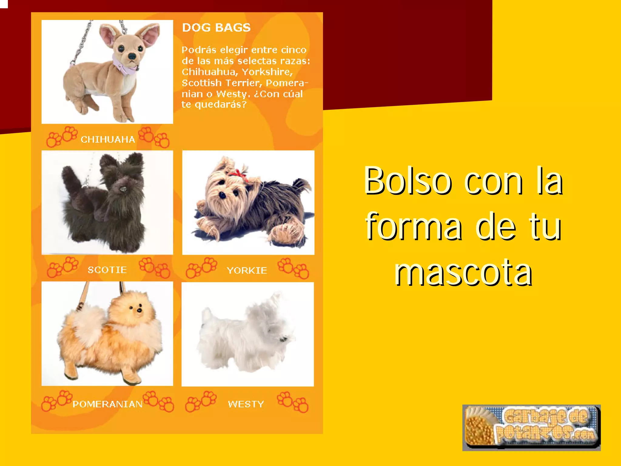 Bolso con la
forma de tu
  mascota
 