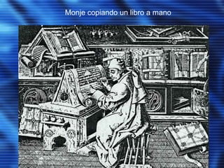 Monje copiando un libro a mano
 