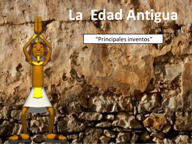 Inventos de la Edad Antigua