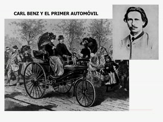 CARL BENZ Y EL PRIMER AUTOMÓVIL 