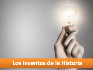 Inventos de la historia