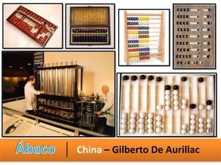China – Gilberto De Aurillac
 