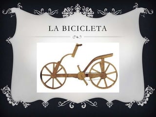 LA BICICLETA
