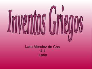Lara Méndez de Cos
4.1
Latín
 