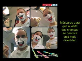 Máscaras para que a visita das crianças ao dentista seja mais divertida!! 